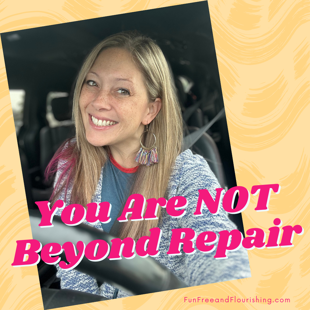 You’re Not Beyond Repair: Embracing Your Worth and Growth Journey